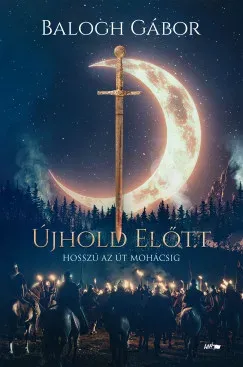 Újhold előtt - Balogh Gábor Ajánlat