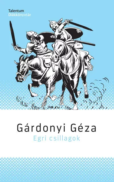 Szuper akció Egri csillagok - Gárdonyi Géza