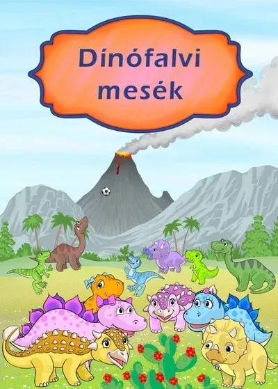 Végkiárusítás Dinófalvi mesék - Izmindi Katalin