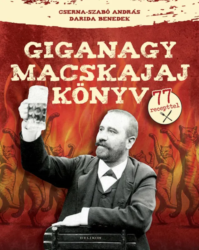 Ajánlat Giganagy macskajajkönyv - Cserna-Szabó András, Darida Benedek