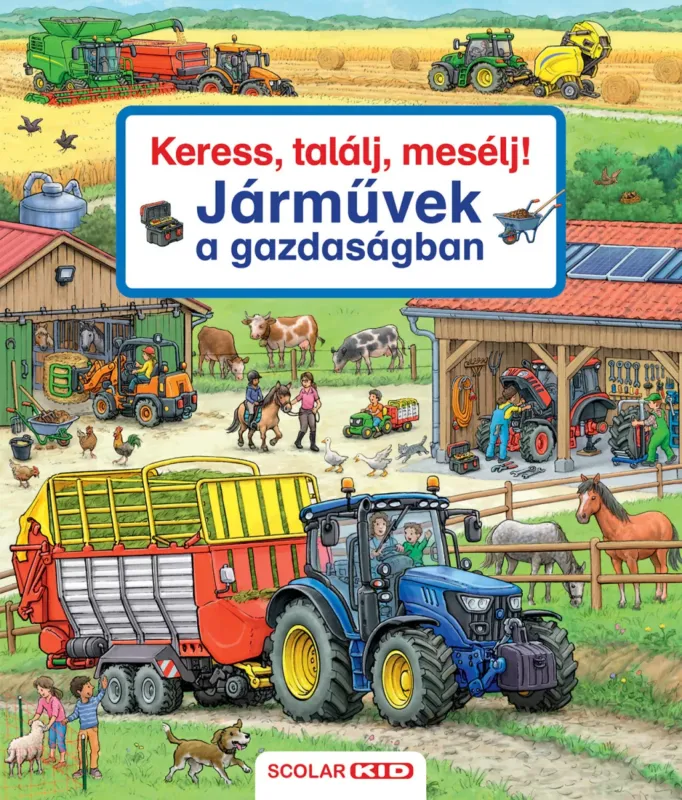 Keress, találj, mesélj! - Járművek a gazdaságban - Susanne Gernhauser Azonnal elérhető