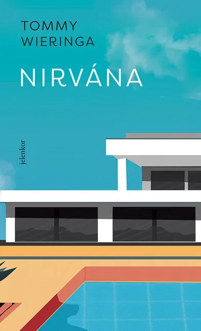 Nirvána - Tommy Wieringa Ne maradj le