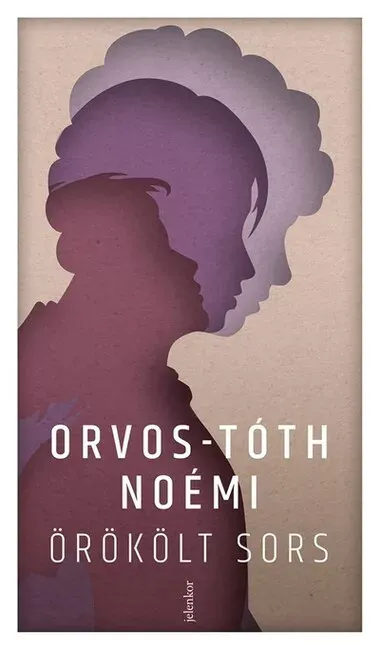 Expressz kézbesítés Örökölt sors - Családi sebek és a gyógyulás útjai - Orvos-Tóth Noémi