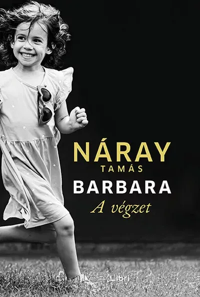 Legjobb ár Barbara - A végzet 1. kötet (Új kiadás) - Náray Tamás