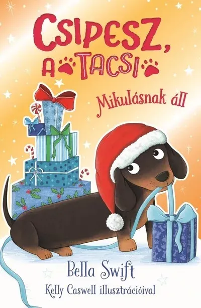 Népszerű Csipesz, a tacsi Mikulásnak áll - Bella Swift