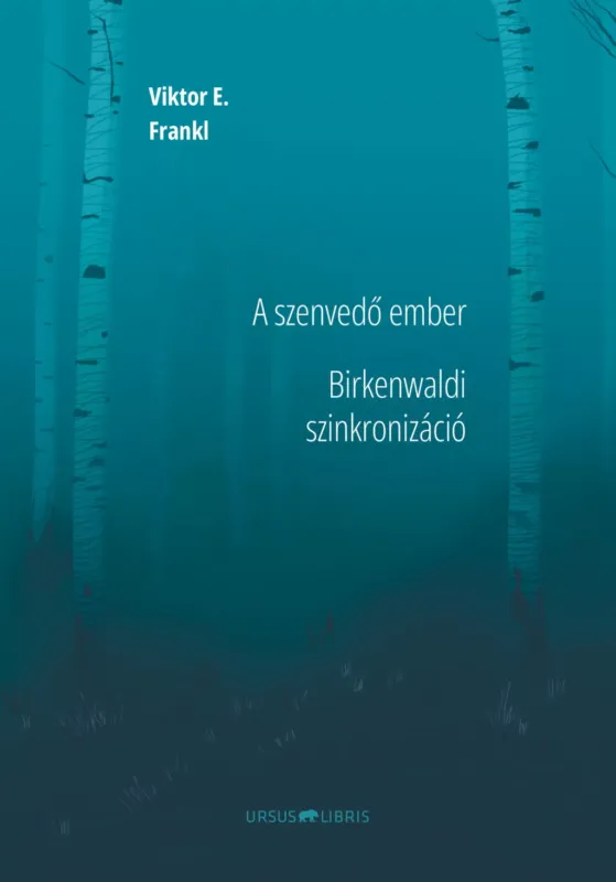 A szenvedő ember - Birkenwaldi szinkronizáció - Viktor E. Frankl Rendeld meg most