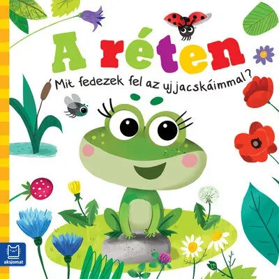Kihagyhatatlan ajánlat A réten - Mit fedezek fel az ujjacskáimmal? - Ewa Nawrocka