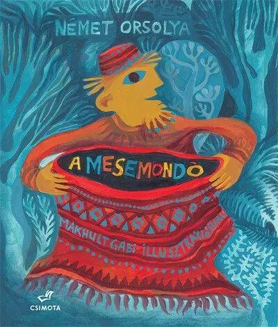 A Mesemondó - Német Orsolya Biztonságos vásárlás