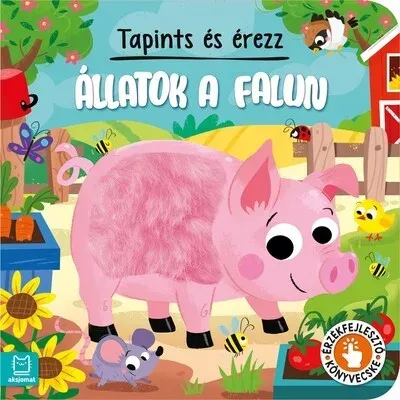 Tapints és érezz - Állatok a falun Biztonságos fizetés