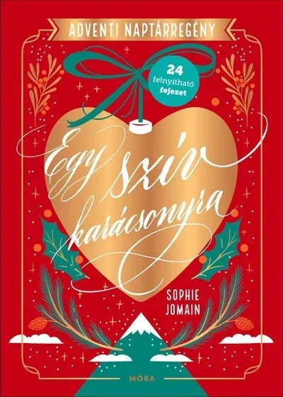 Ne maradj le Egy szív karácsonyra - Adventi naptárregény - Sophie Jomain