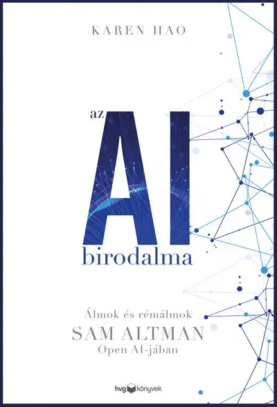 Akciós ár Az AI birodalma - Karen Hao