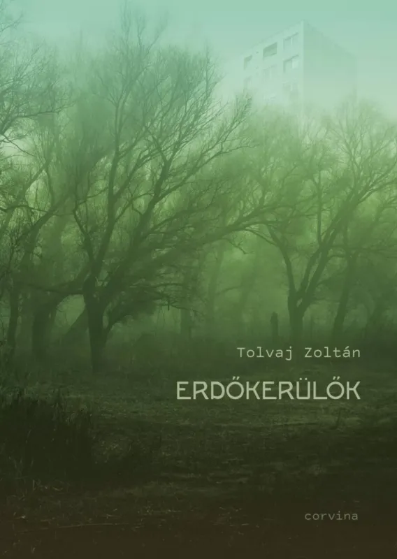 Erdőkerülők - Tolvaj Zoltán Népszerű
