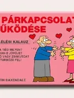 Vedd meg most A PÁRKAPCSOLAT MŰKÖDÉSE