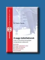 A NAGY RIZIKÓFAKTOROK Szezonális akció