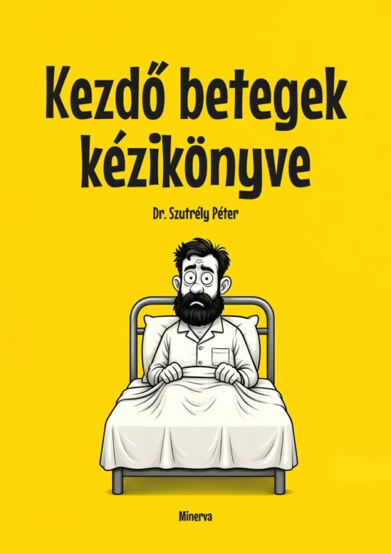 Újdonság KEZDŐ BETEGEK KÉZIKÖNYVE
