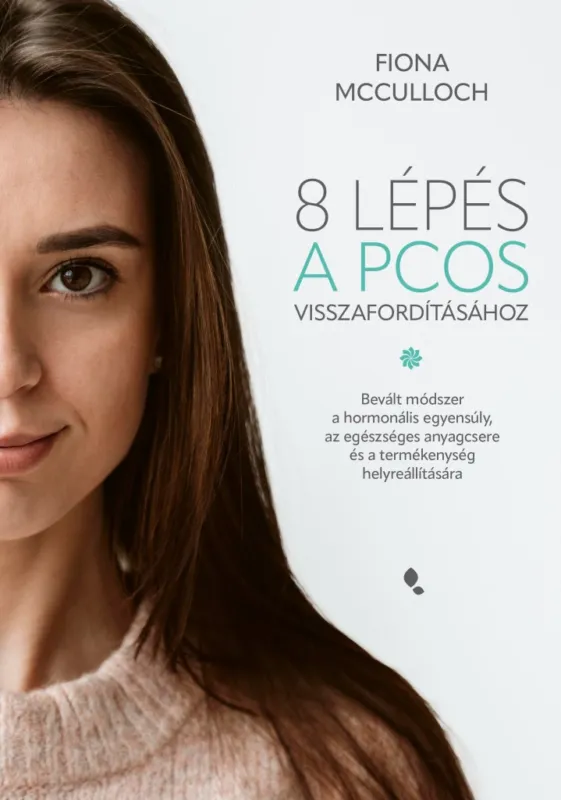 8 LÉPÉS A PCOS VISSZAFORDÍTÁSÁHOZ Prémium