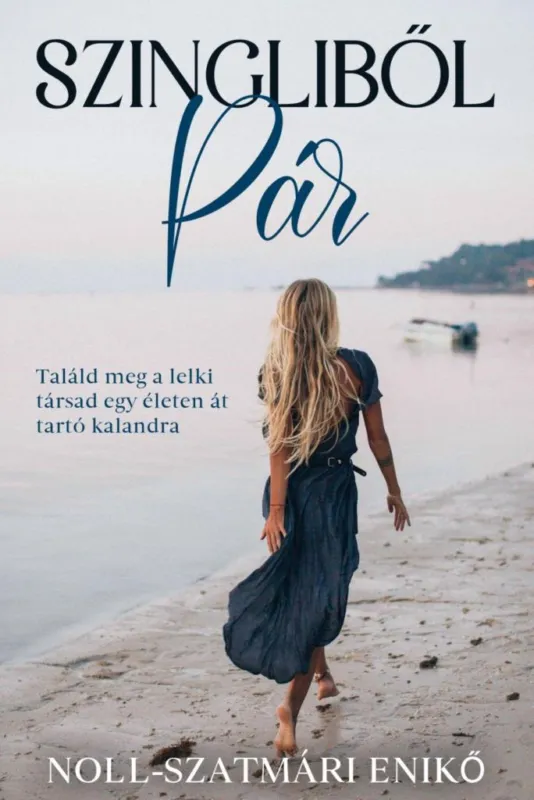 Csak ma SZINGLIBŐL PÁR - TALÁLD MEG A LELKI TÁRSAD EGY ÉLETEN ÁT TARTÓ KALANDRA