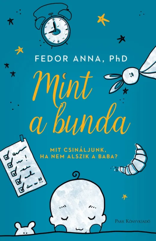 Utolsó esély MINT A BUNDA - MIT CSINÁLJUNK, HA NEM ALSZIK A BABA?