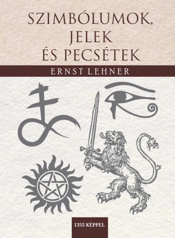 SZIMBÓLUMOK, JELEK ÉS PECSÉTEK 1355 KÉPPEL Azonnal elérhető