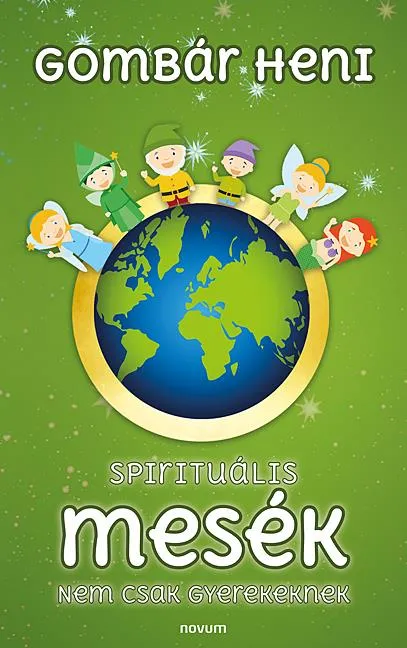 Kihagyhatatlan ajánlat SPIRITUÁLIS MESÉK - NEM CSAK GYEREKEKNEK