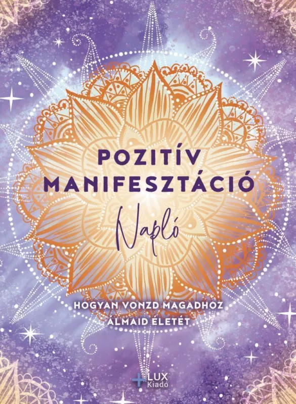 POZITÍV MANIFESZTÁCIÓ - NAPLÓ Exkluzív ajánlat