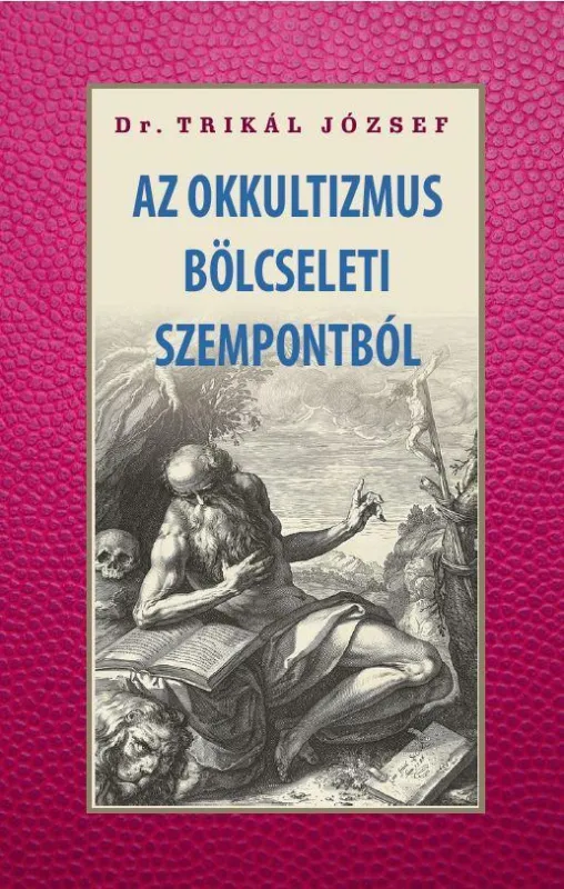 AZ OKKULTIZMUS BÖLCSELETI SZEMPONTBÓL Kiárusítás