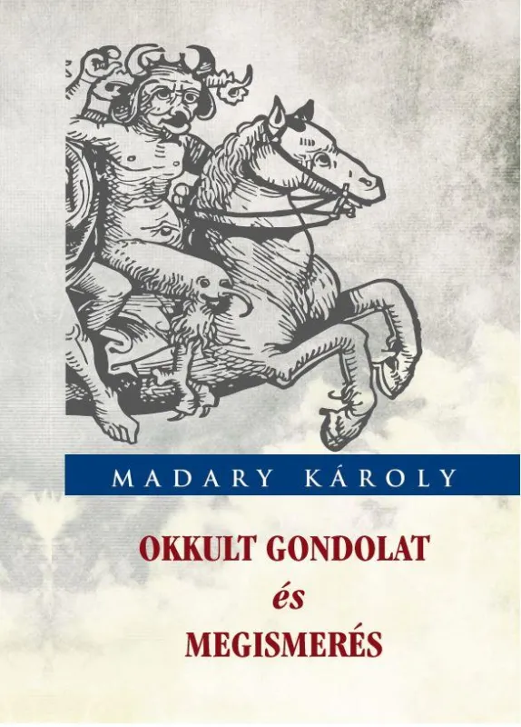 OKKULT GONDOLAT ÉS MEGISMERÉS Népszerű