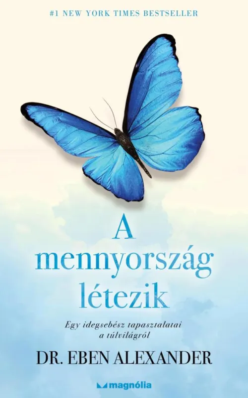 Vedd meg online A MENNYORSZÁG LÉTEZIK - EGY IDEGSEBÉSZ TAPASZTALATAI A TÚLVILÁGRÓL