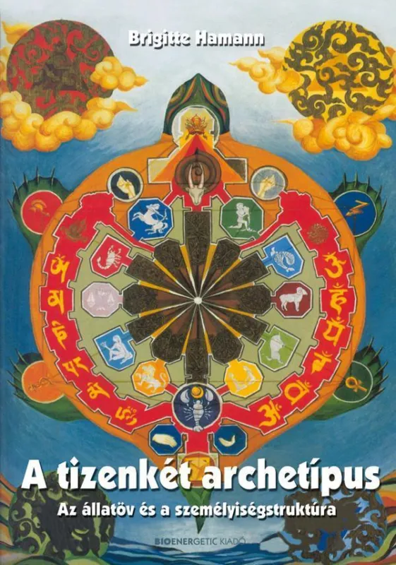Alacsony ár A TIZENKÉT ARCHETÍPUS - ÁTDOLGOZOTT KIADÁS!