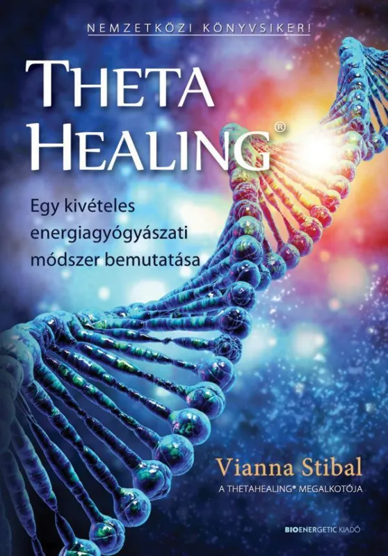 THETAHEALING - ÁTDOLGOZOTT KIADÁS 2020 Legjobb ár
