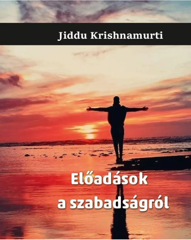 Gyors szállítás ELŐADÁSOK A SZABADSÁGRÓL