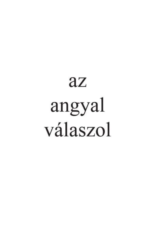 AZ ANGYAL VÁLASZOL - DOKUMENTUM Szezonális akció