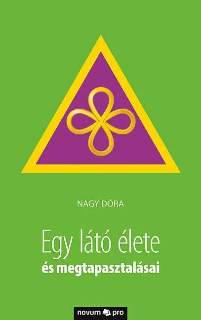 Akciós ár EGY LÁTÓ ÉLETE ÉS MEGTAPASZTALÁSAI