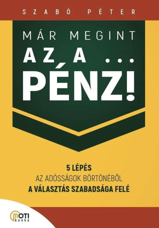 MÁR MEGINT AZ A PÉNZ! Vásárlói kedvenc