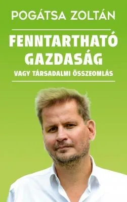 Biztonságos fizetés FENNTARTHATÓ GAZDASÁG VAGY TÁRSADALMI ÖSSZEOMLÁS