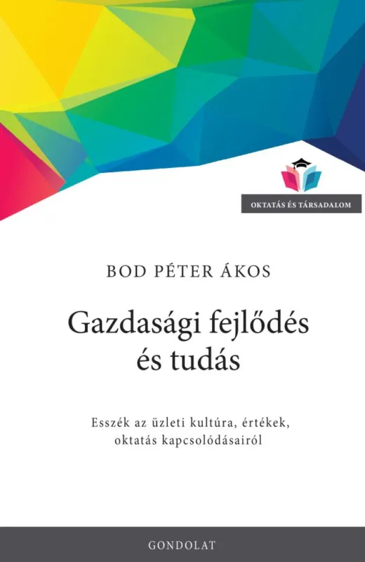 Kihagyhatatlan ajánlat GAZDASÁGI FEJLŐDÉS ÉS TUDÁS