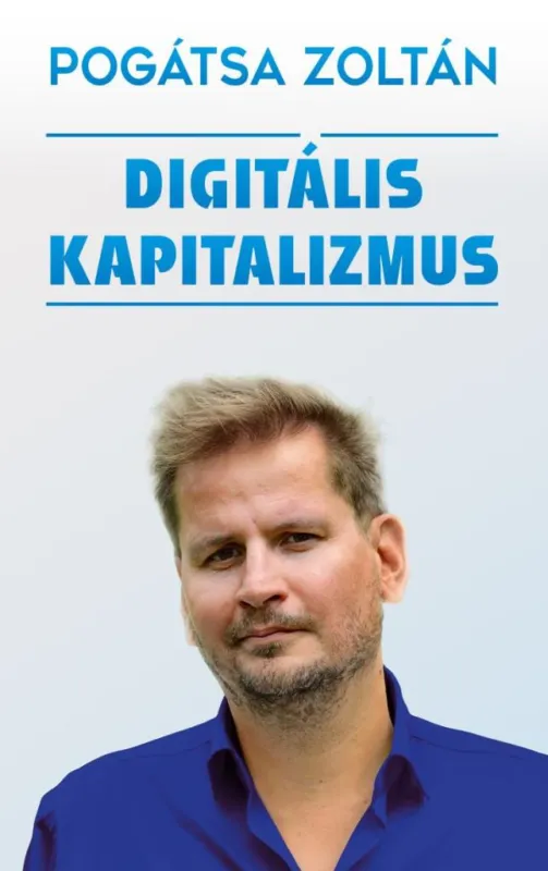 Szuper akció DIGITÁLIS KAPITALIZMUS