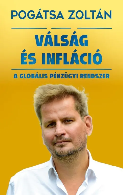 Vedd meg online VÁLSÁG ÉS INFLÁCIÓ - A GLOBÁLIS PÉNZÜGYI RENDSZER