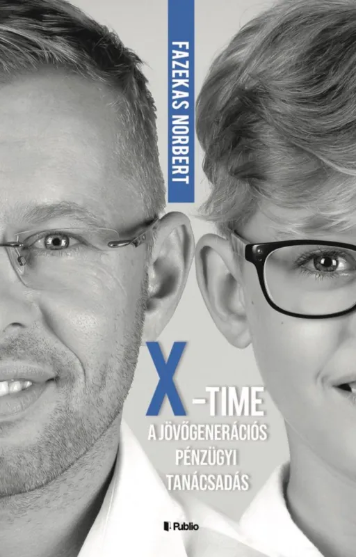 X-TIME, A JÖVŐGENERÁCIÓS PÉNZÜGYI TANÁCSADÁS Szezonális akció