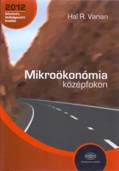 Nézd meg most MIKROÖKONÓMIA KÖZÉPFOKON 2012 - BŐVÍTETT, ÁTDOLG. KIAD.