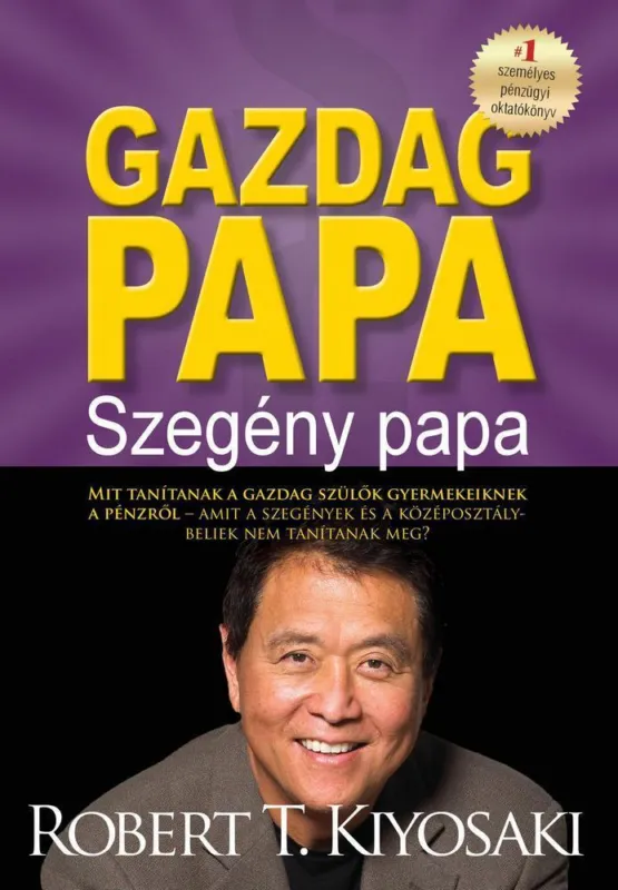 Vásárlói kedvenc GAZDAG PAPA, SZEGÉNY PAPA