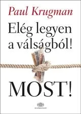 Azonnal elérhető ELÉG LEGYEN A VÁLSÁGBÓL! - MOST!