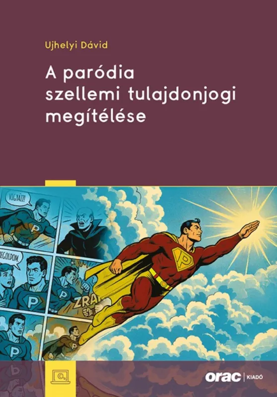 A PARÓDIA SZELLEMI TULAJDONJOGI MEGÍTÉLÉSE Szuper ajánlat