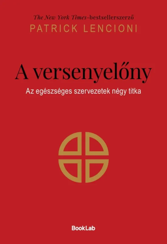 Legnépszerűbb A VERSENYELŐNY - AZ EGÉSZSÉGES SZERVEZETEK NÉGY TITKA