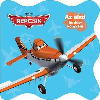 REPCSIK (DISNEY) - AZ ELSŐ FÜRDŐSKÖNYVEM (PANCSOLÓKÖNYV CSIPOGÓVAL) Szuper akció