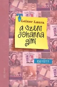 Bestseller EGYÜTT - A SZENT JOHANNA GIMI 2.