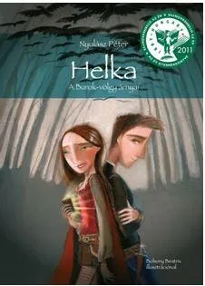 HELKA - A BUROK-VÖLGY ÁRNYAI (10 ÉVES A HELKA) Vedd meg most