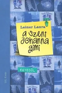 Ne maradj le EGYEDÜL - A SZENT JOHANNA GIMI 3.