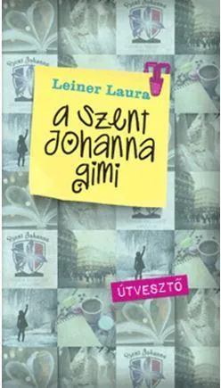 Biztonságos fizetés ÚTVESZTŐ - A SZENT JOHANNA GIMI 7.
