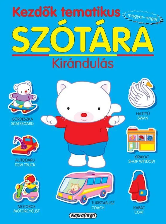 Különleges ajánlat KEZDŐK TEMATIKUS SZÓTÁRA - KIRÁNDULÁS (MAGYAR-ANGOL)